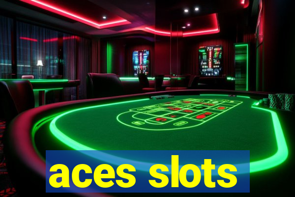 aces slots