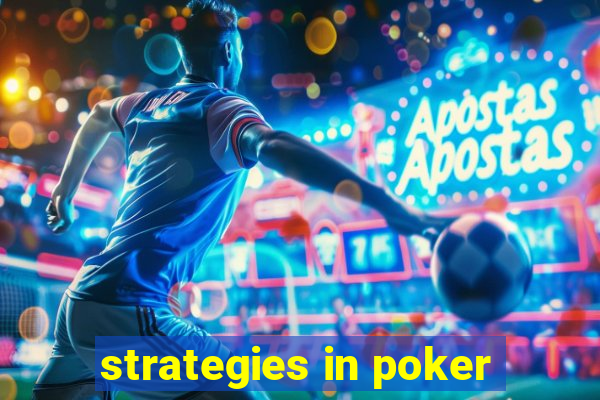 strategies in poker