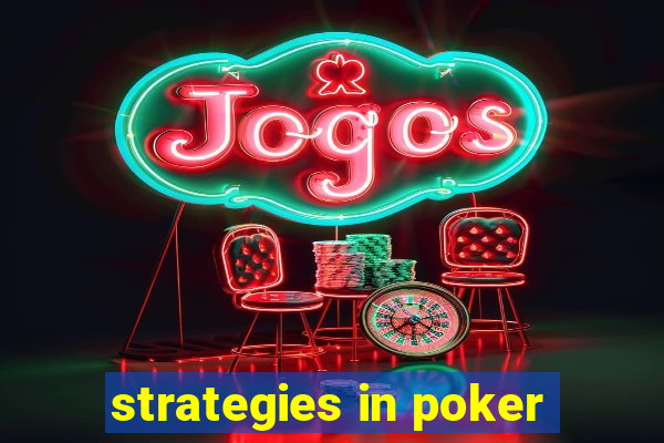 strategies in poker