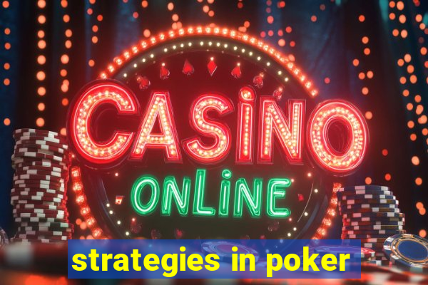 strategies in poker