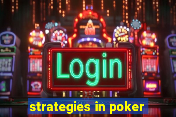 strategies in poker