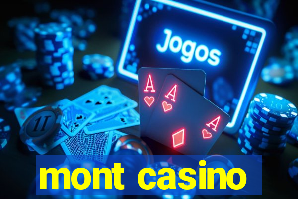 mont casino