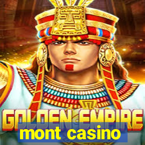 mont casino