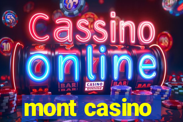 mont casino