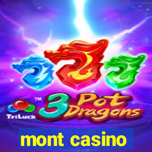 mont casino