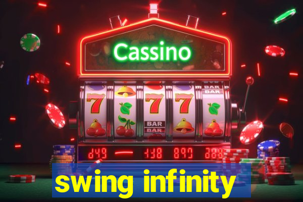 swing infinity