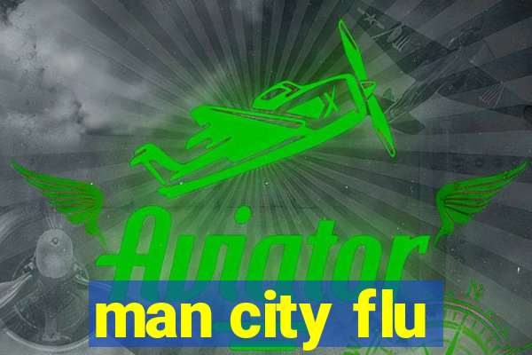 man city flu