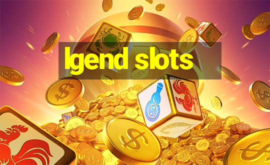 lgend slots