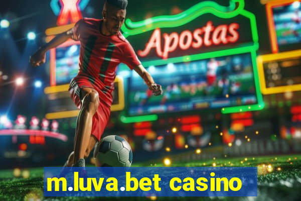 m.luva.bet casino