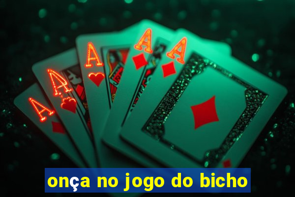 onça no jogo do bicho