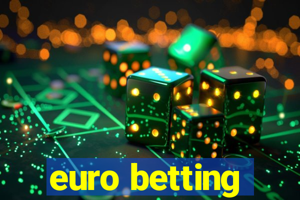 euro betting