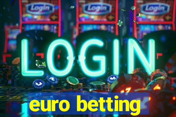 euro betting