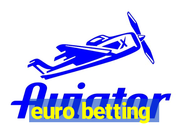 euro betting