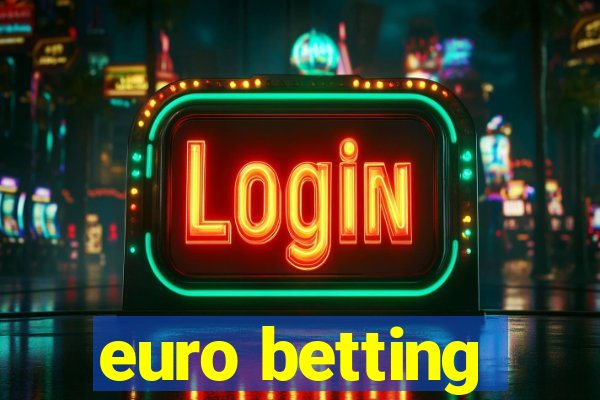 euro betting