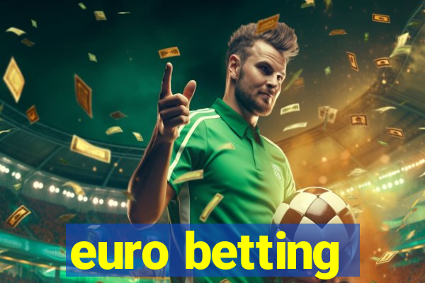 euro betting