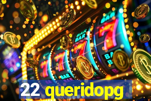 22 queridopg