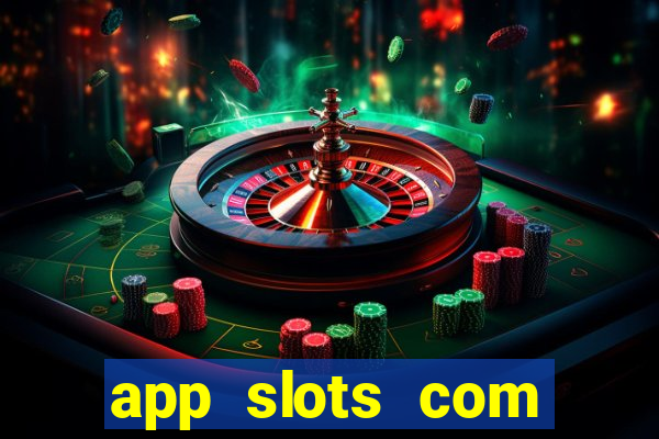 app slots com bonus de cadastro