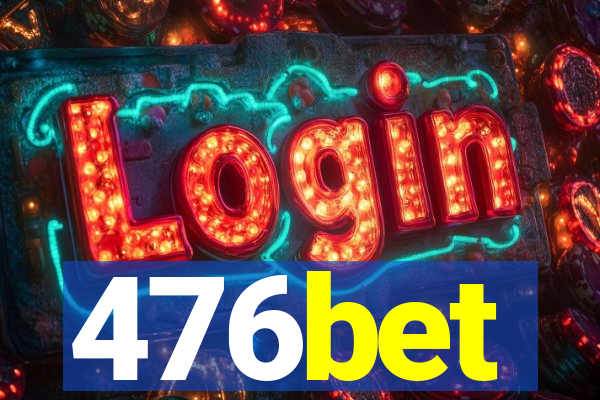 476bet