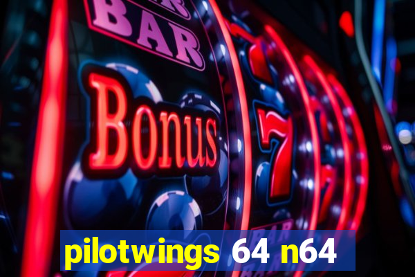 pilotwings 64 n64