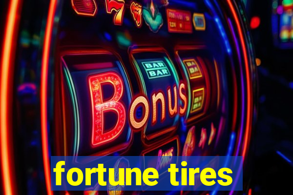 fortune tires