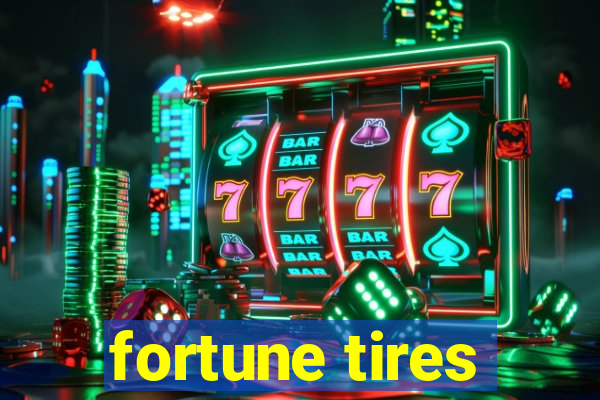 fortune tires