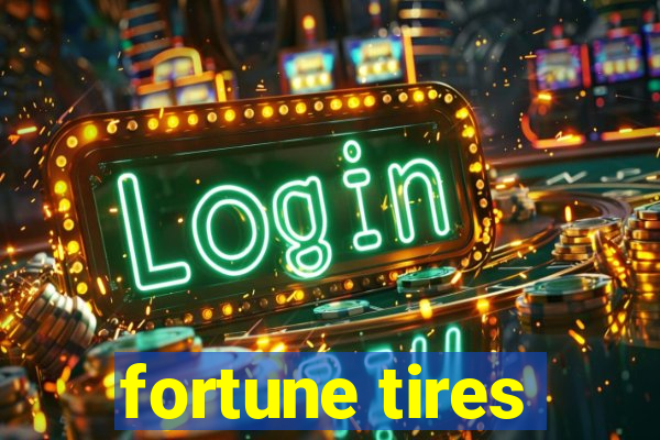 fortune tires