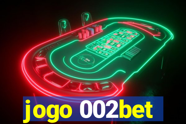 jogo 002bet