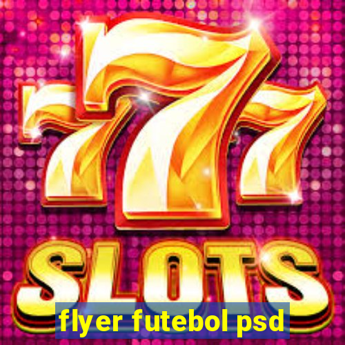 flyer futebol psd