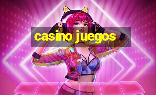 casino juegos