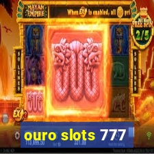 ouro slots 777