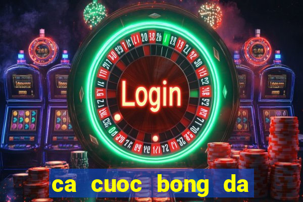 ca cuoc bong da truc tuyen