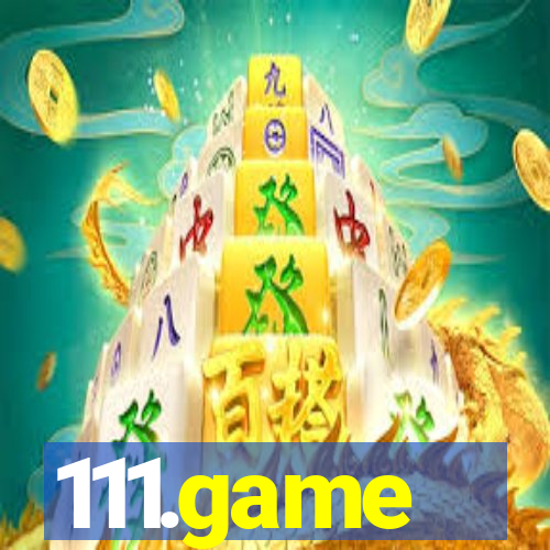 111.game