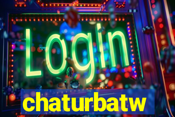 chaturbatw