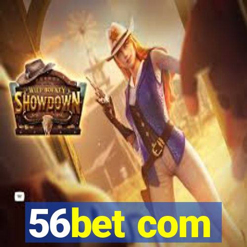 56bet com