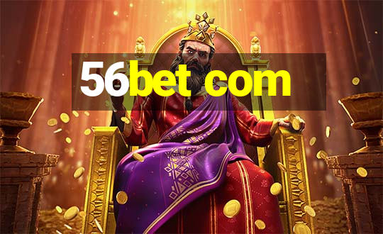 56bet com