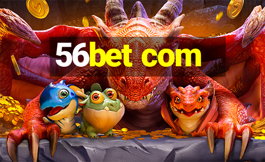 56bet com