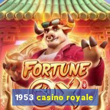 1953 casino royale