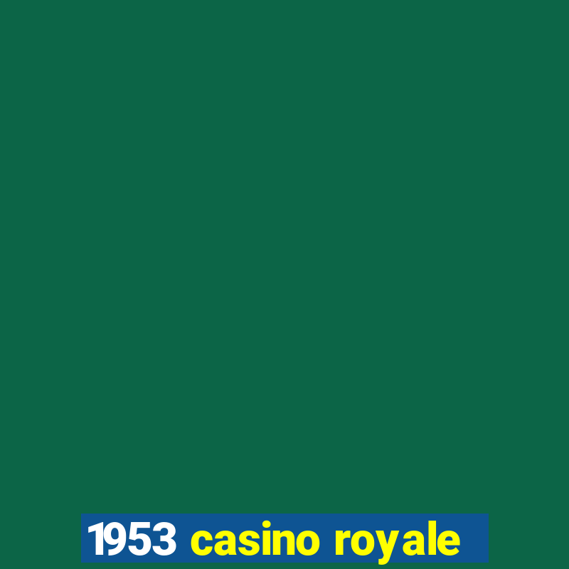 1953 casino royale