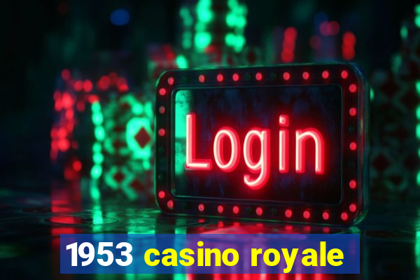 1953 casino royale