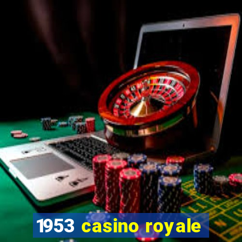 1953 casino royale