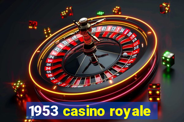 1953 casino royale