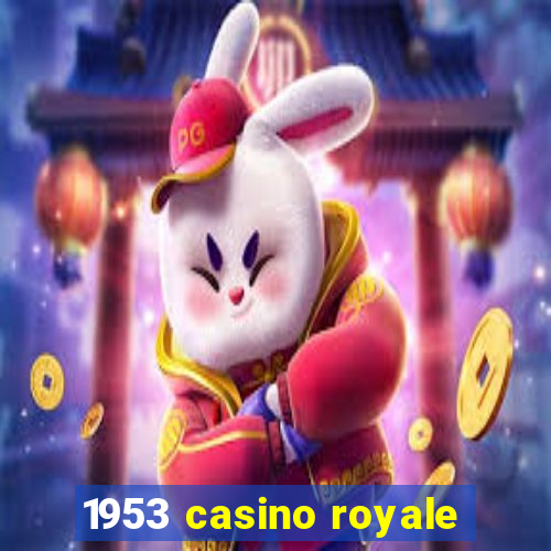 1953 casino royale