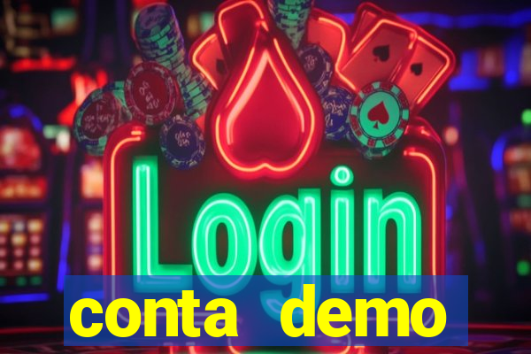 conta demo plataforma slots