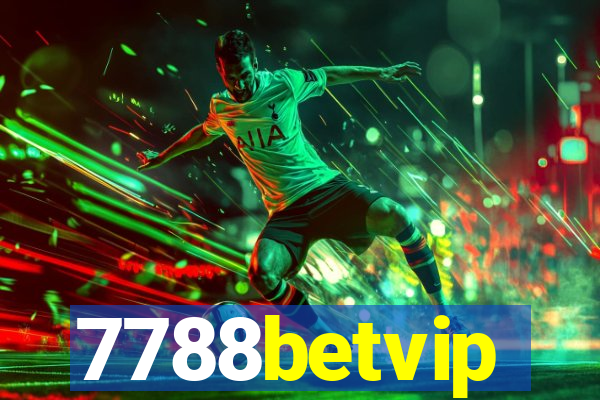 7788betvip