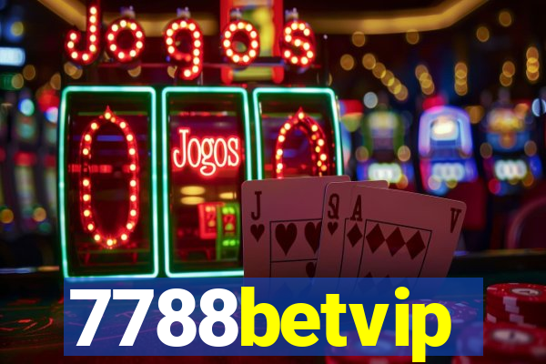 7788betvip