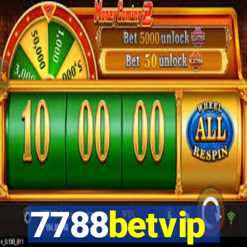 7788betvip