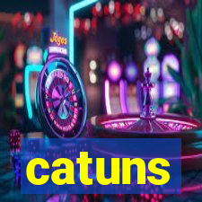 catuns