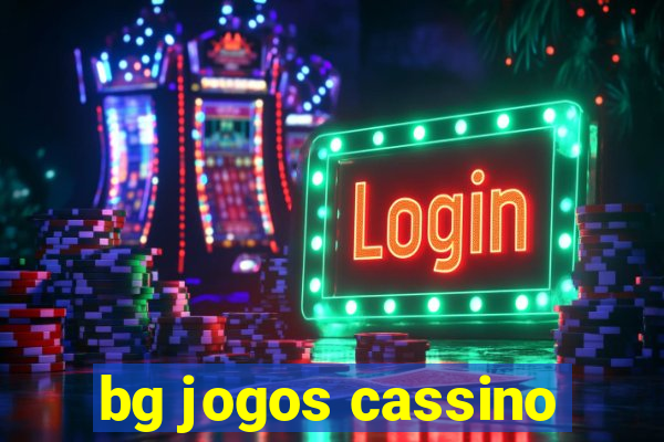 bg jogos cassino