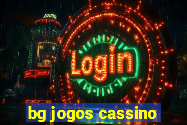 bg jogos cassino