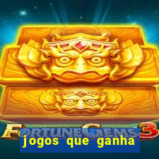 jogos que ganha dinheiro é confiável